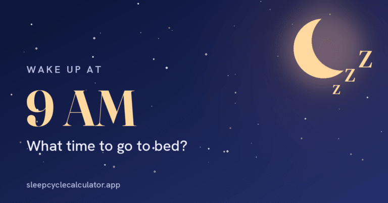 best-bedtime-to-wake-up-at-9am