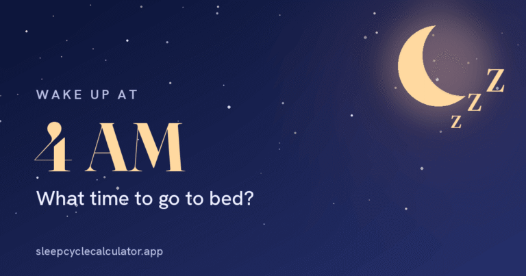 what-is-the-best-bedtime-to-wake-up-at-4am